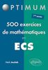 500 Exercices de Mathématiques en ECS Première Année