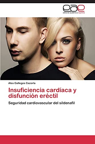 Insuficiencia cardíaca y disfunción eréctil: Seguridad cardiovascular del sildenafil