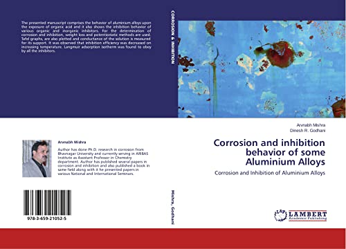 Corrosion and inhibition behavior of some Aluminium Alloys: Corrosion and Inhibition of Aluminium Alloys
