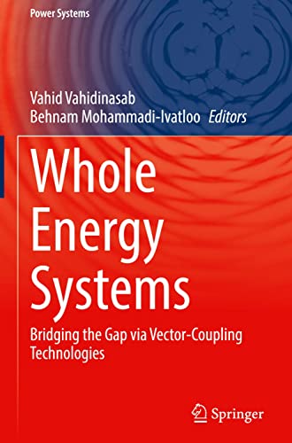 Whole Energy Systems: Bridging the Gap via Vector-Coupling Technologies (Power Systems)