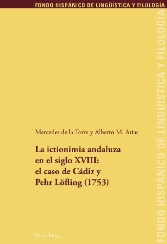 La ictionimia andaluza en el siglo XVIII: el caso de Cádiz y Pehr Löfling (1753) (Fondo Hispánico de Lingüística y Filología)