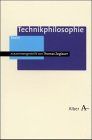 Technikphilosophie (Alber Texte Philosophie)