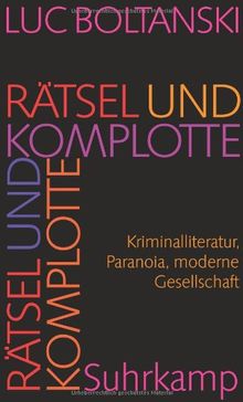 Rätsel und Komplotte: Kriminalliteratur, Paranoia, moderne Gesellschaft