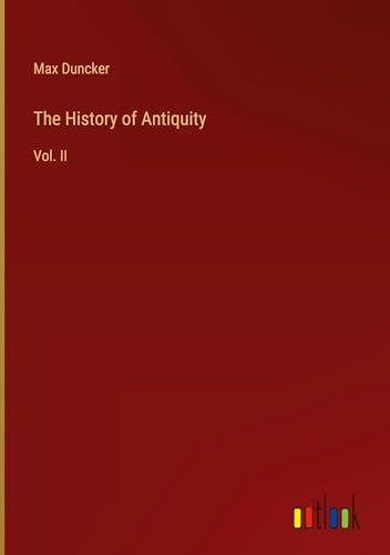 The History of Antiquity: Vol. II