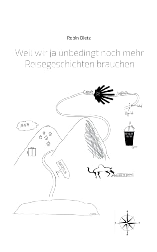 Weil wir ja unbedingt noch mehr Reisegeschichten brauchen