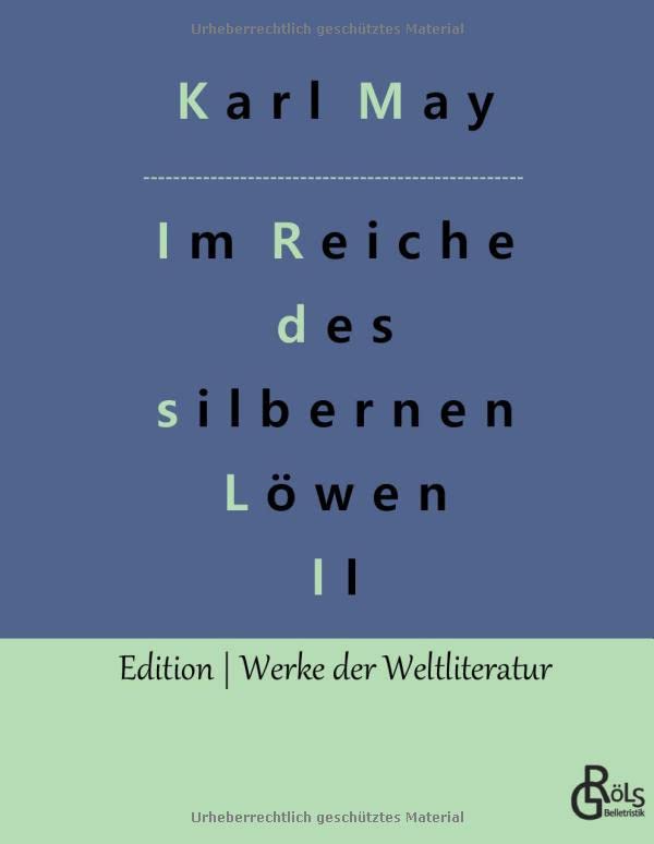 Im Reiche des silbernen Löwen (Edition Werke der Weltliteratur - Hardcover)