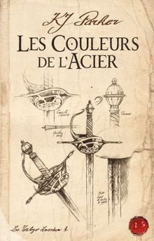 La trilogie Loredan. Vol. 1. Les couleurs de l'acier