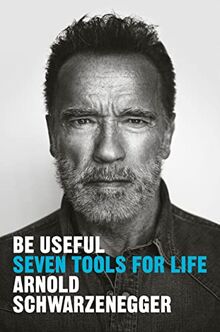 Be Useful: Seven Tools for Life