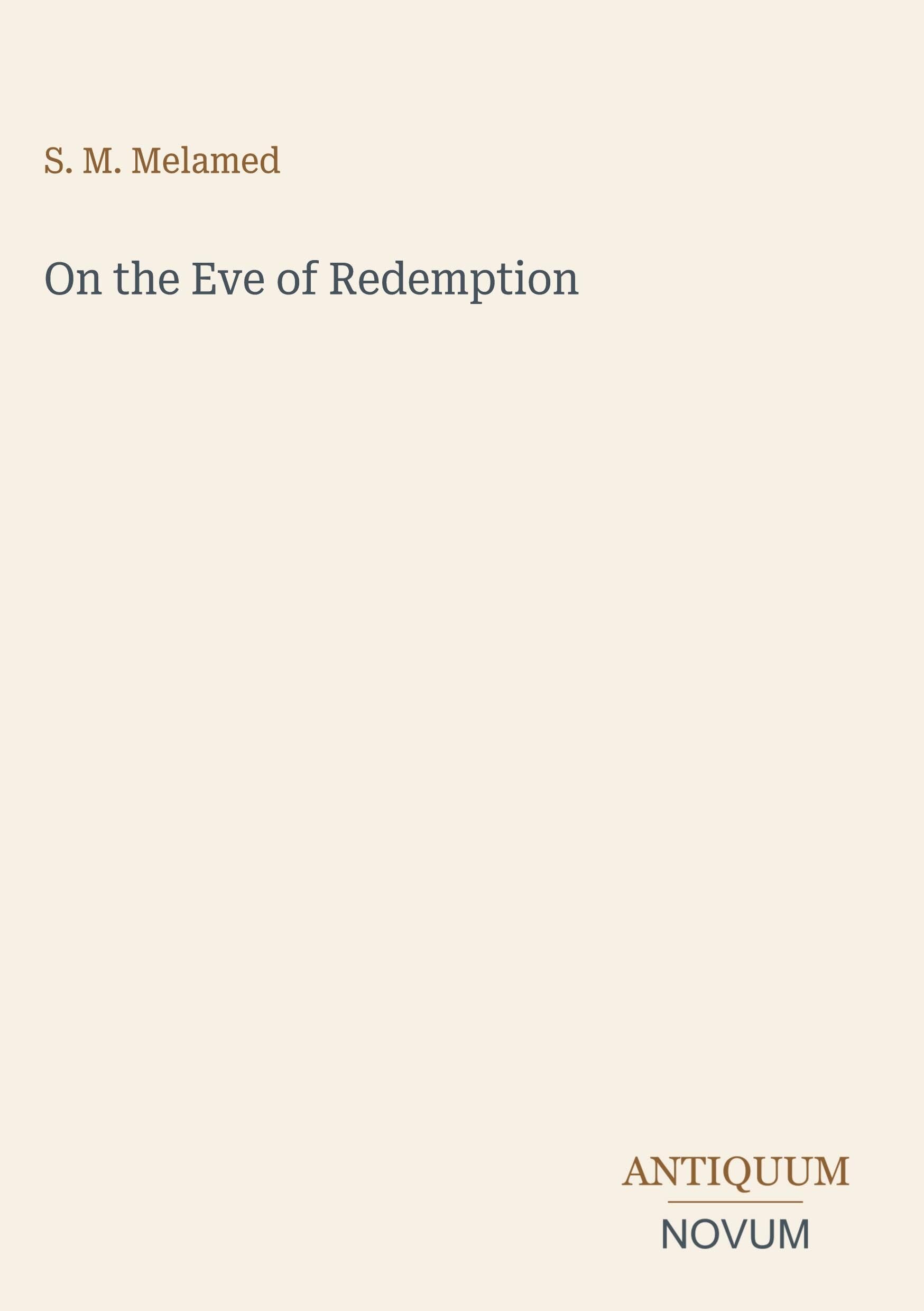 On the Eve of Redemption