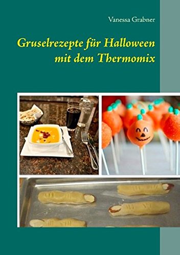 Gruselrezepte für Halloween mit dem Thermomix