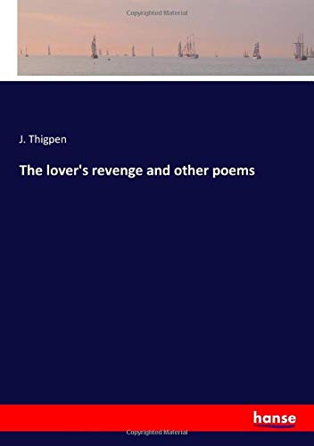 The lover's revenge and other poems
