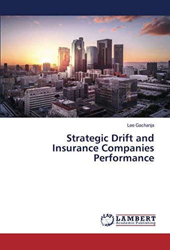 Strategic Drift and Insurance Companies Performance