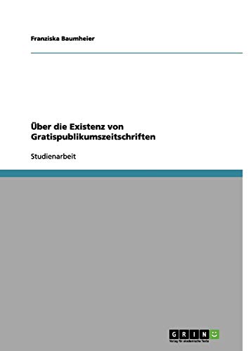 Über die Existenz von Gratispublikumszeitschriften