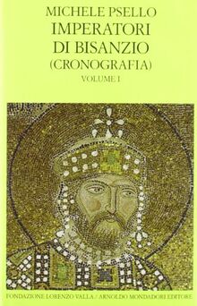 Imperatori di Bisanzio. Testo a fronte: 1 (Scrittori greci e latini)