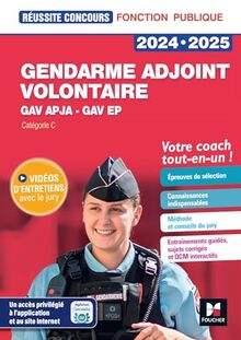 Gendarme adjoint volontaire GAV APJA, GAV EP 2024-2025 : catégorie C : votre coach tout-en-un !