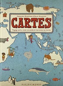 Cartes : voyage parmi mille curiosités et merveilles du monde