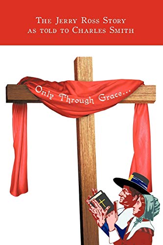 Only Through Grace...