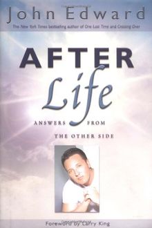 After Life: Answers from the Other Side