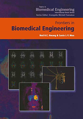 Frontiers in Biomedical Engineering: Proceedings of the World Congress for Chinese Biomedical Engineers (Topics in Biomedical Engineering. International Book Series)