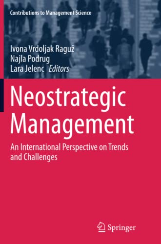 Neostrategic Management: An International Perspective on Trends and Challenges (Contributions to Management Science)