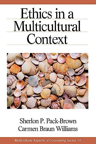 Ethics in a Multicultural Context (Multicultural Aspects of Counseling, Volume 19)