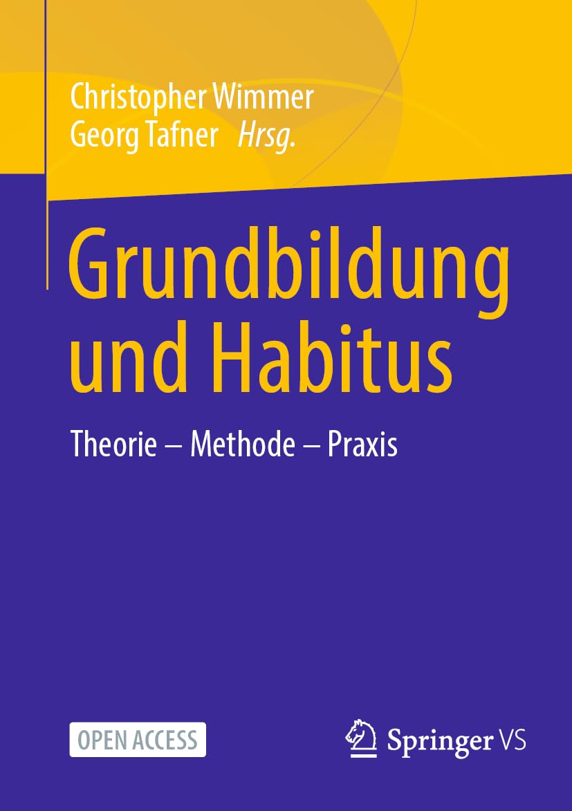 Grundbildung und Habitus: Theorie – Methode – Praxis