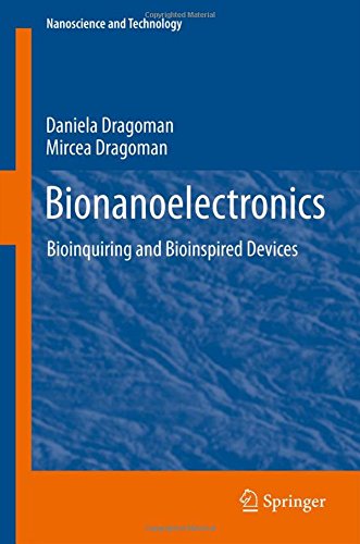 Bionanoelectronics: Bioinquiring and Bioinspired Devices (NanoScience and Technology)