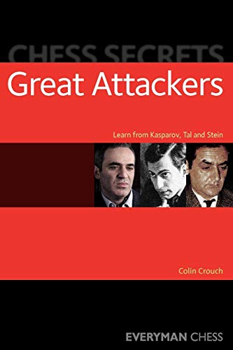 Chess Secrets: Great Attackers (Everyman Chess)