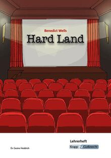 Hard Land - Benedict Wells - Lehrerheft: Lösungen, Unterrichtsmaterialien, Unterricht