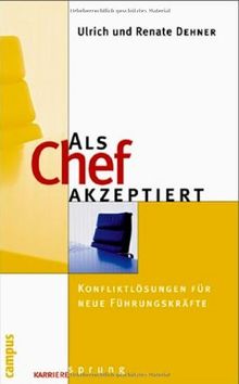 Als Chef akzeptiert: Konfliktlösungen für neue Führungskräfte