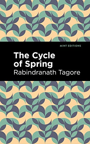 The Cycle of Spring (Mint Editions―Voices From API)