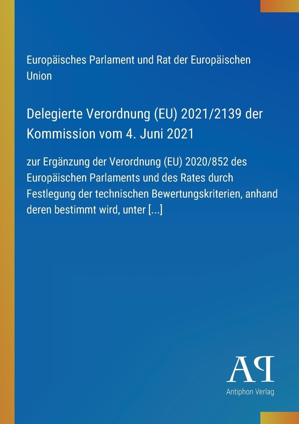 Delegierte Verordnung (EU) 2021/2139 der Kommission vom 4. Juni 2021