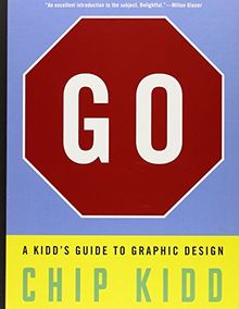 Go: A Kidd's Guide to Graphic Design
