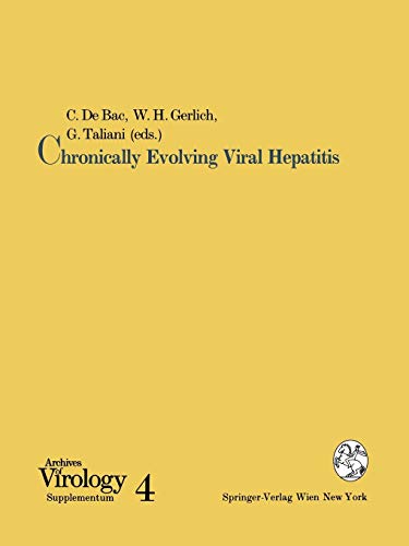 Chronically Evolving Viral Hepatitis (Archives of Virology. Supplementa, 4, Band 4)