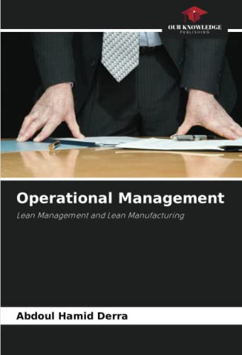 Operational Management: Lean Management and Lean Manufacturing