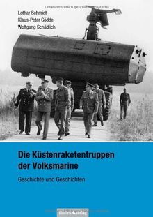 Die Küstenraketentruppen der Volksmarine