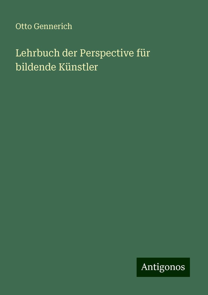 Lehrbuch der Perspective für bildende Künstler