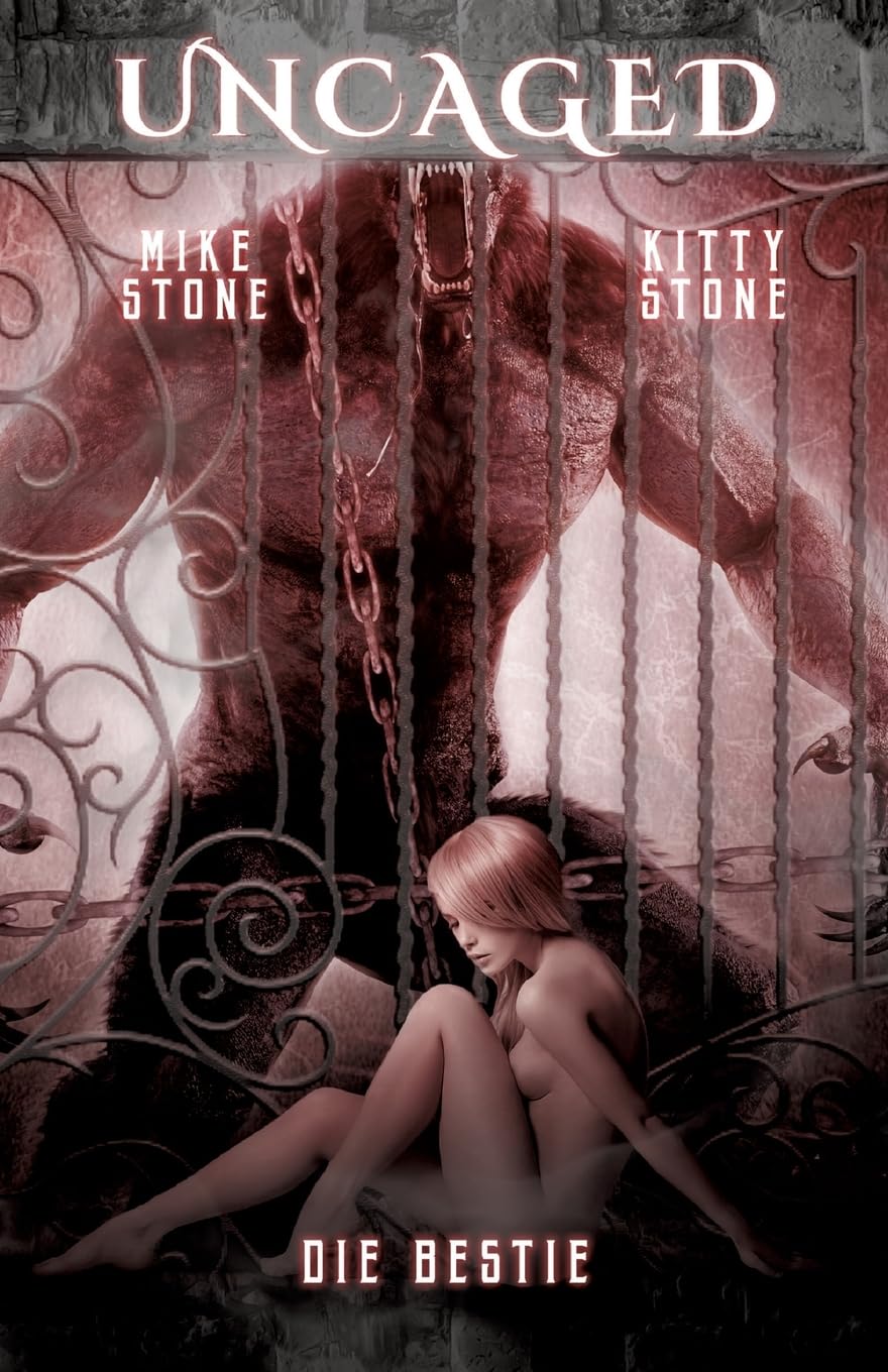 Uncaged - Die Bestie - Kitty Stone Mike Stone Kartoniert (TB)