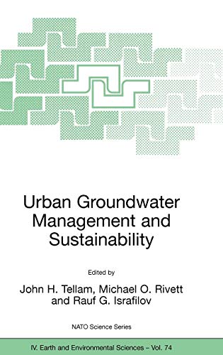 Urban Groundwater Management and Sustainability (NATO Science Series: IV:, 74, Band 74)
