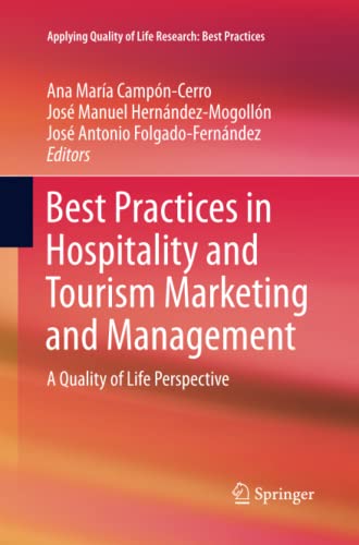 Best Practices in Hospitality and Tourism Marketing and Management: A Quality of Life Perspective (Applying Quality of Life Research)