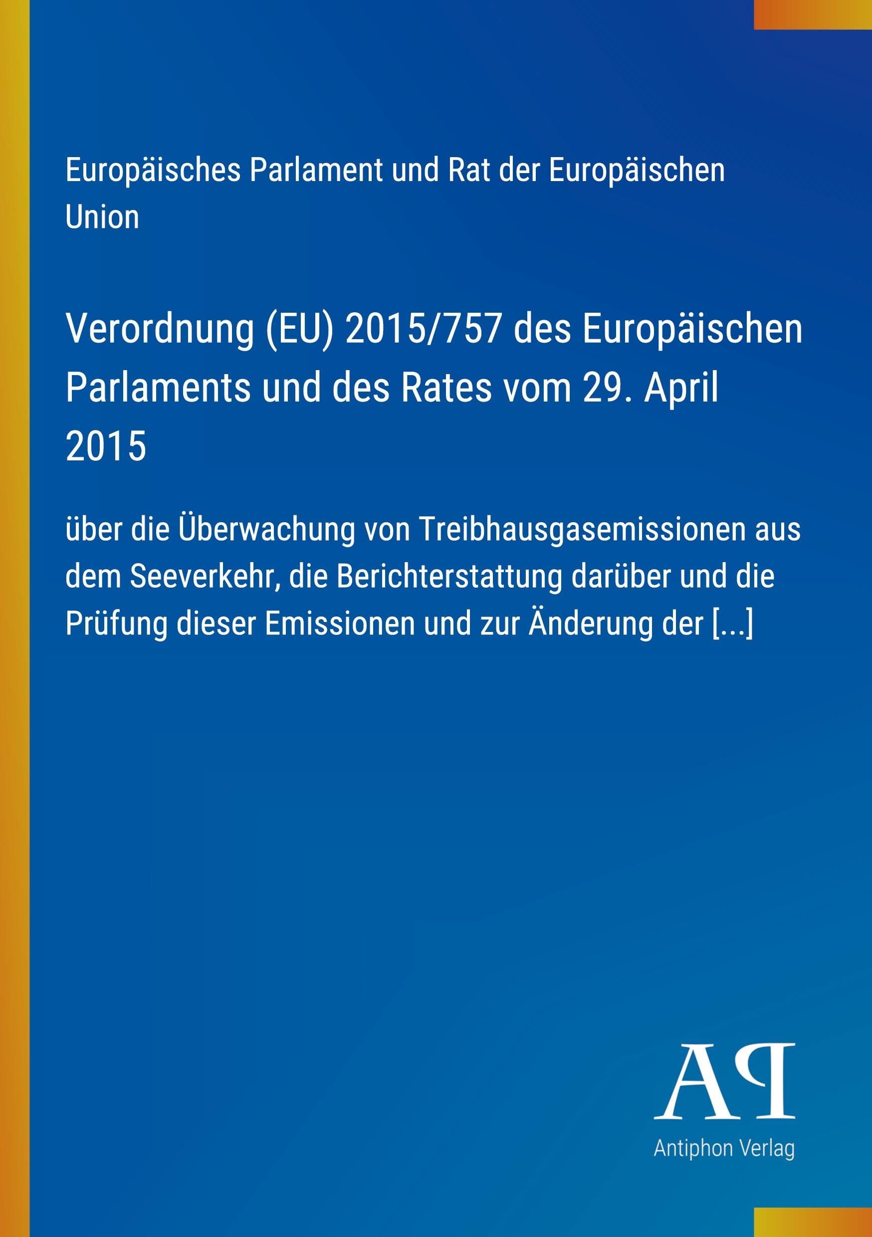 Verordnung (EU) 2015/757 des Europäischen Parlaments und des Rates vom 29. April 2015