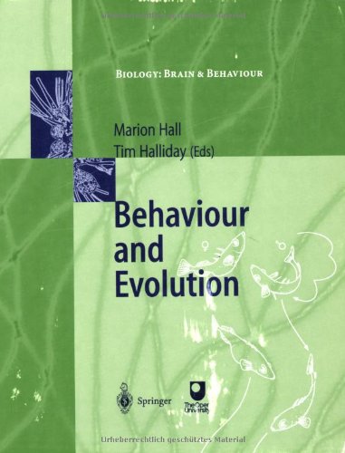 Behaviour and Evolution (Biology, Brain & Behaviour)