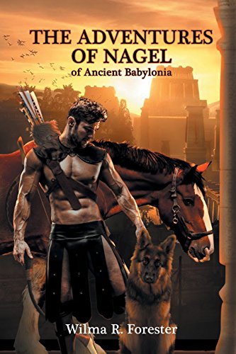 The Adventures of Nagel of Ancient Babylonia