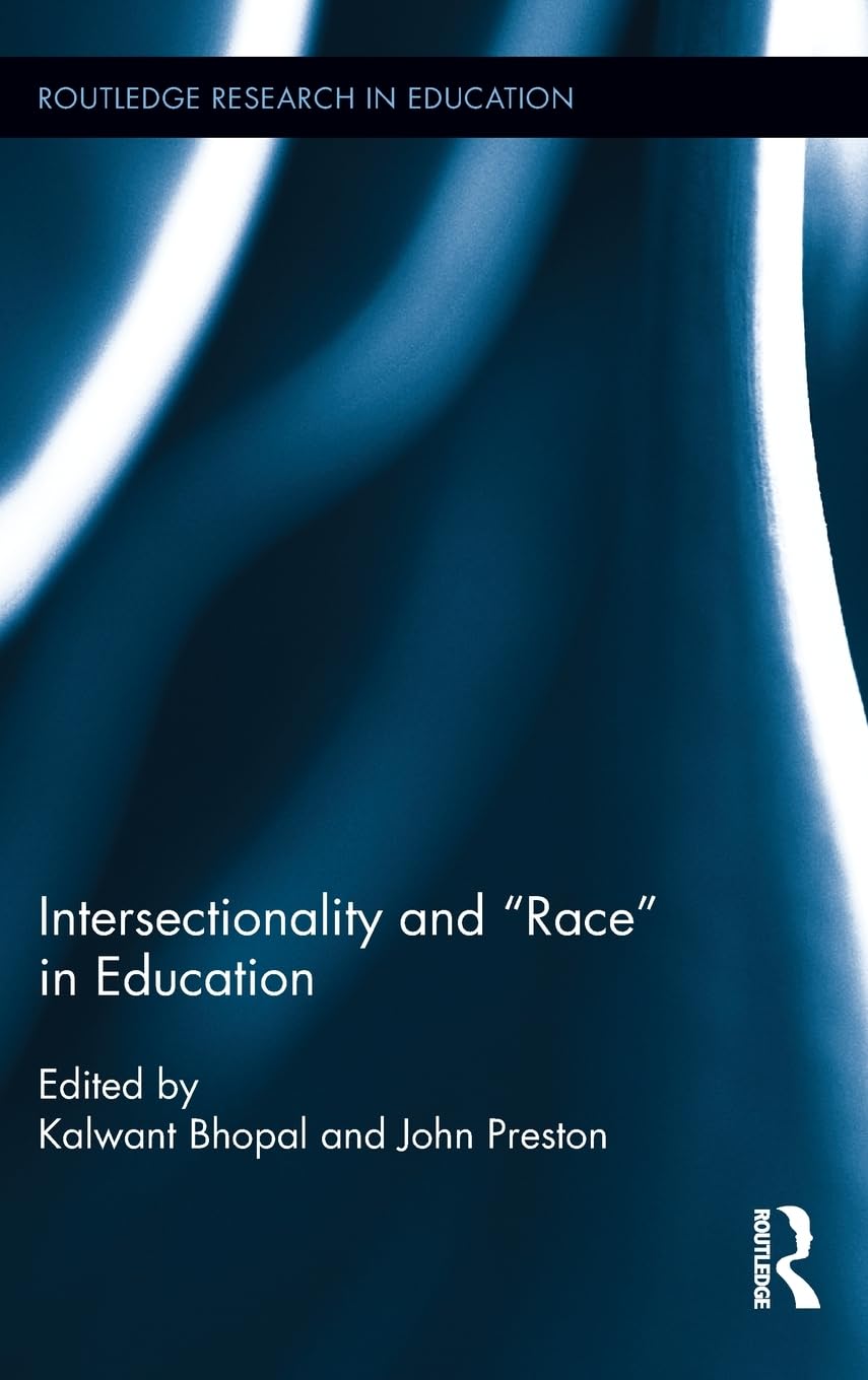 Intersectionality and Race in Education (Routledge Research in Education, 64, Band 64)