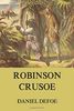Robinson Crusoe: Illustrierte Ausgabe