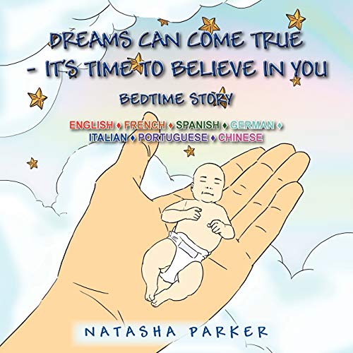 Dreams Can Come True - It's Time To Believe In You: Bedtime Story: Bedtime Story - Cuento de Noche