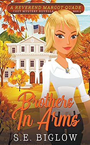 Brothers In Arms (Reverend Margot Quade Cozy Mysteries, Band 6)
