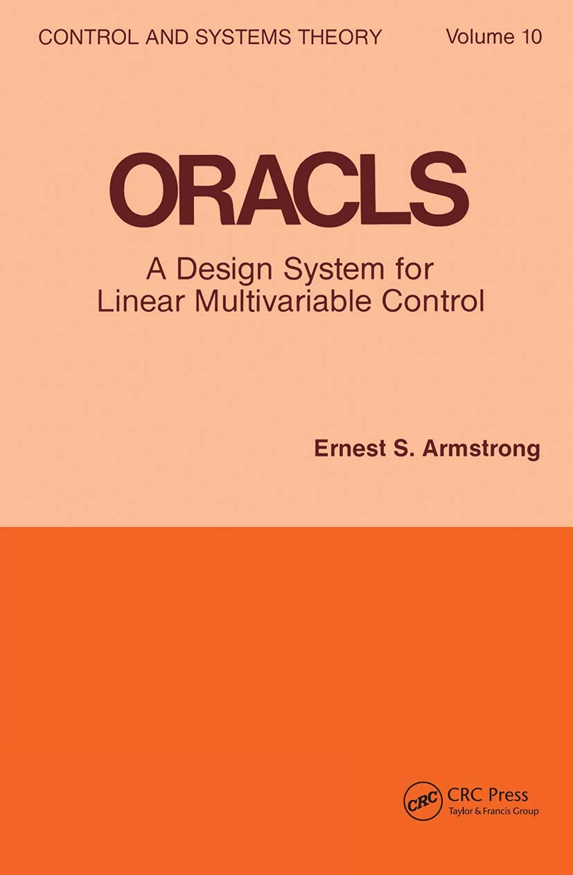 Oracls: a Design System for Linear Multivariable Control (Control and System Theory, Band 10)