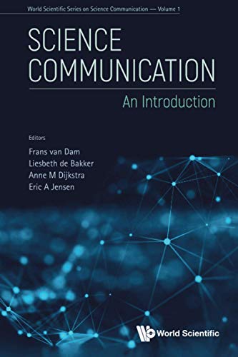 Science Communication: An Introduction (World Scientific Science Communication, Band 1)