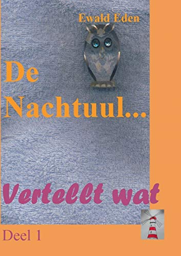 Nachteule: De Nachtuul vertellt (Die Nachteule)
